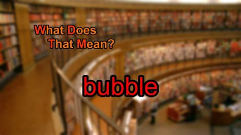 What does bubble mean in school?