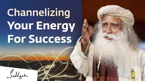 What does channelizing energy mean?