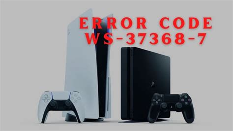 What does code WS 37368 7 mean on PlayStation?