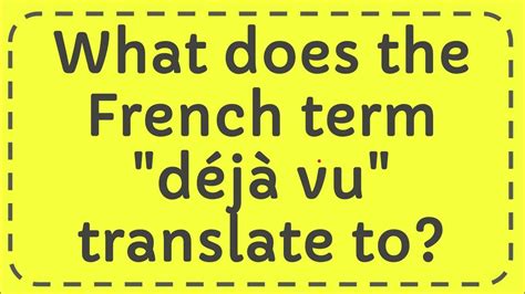 What does deja translate to?