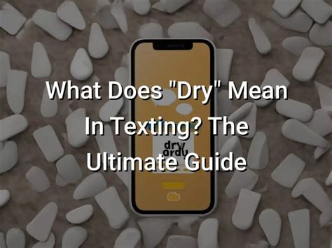 What does dry mean on Tiktok?