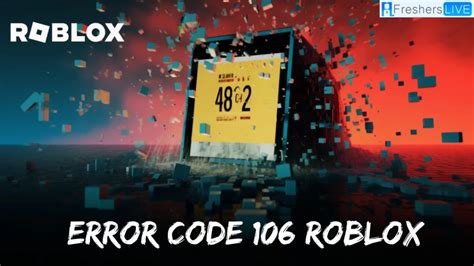 What does error 106 mean?