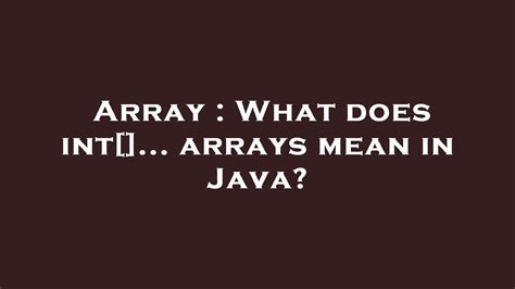 What does int * array mean?