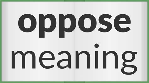What does it mean if I oppose something?