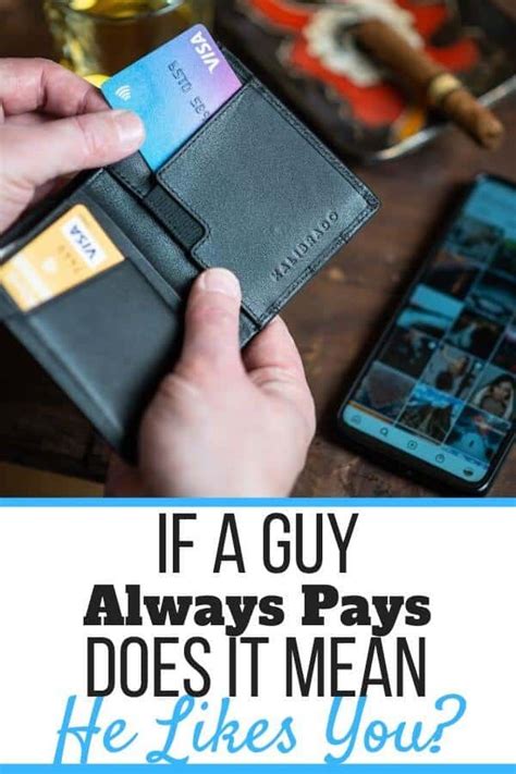 What does it mean if he pays for you?