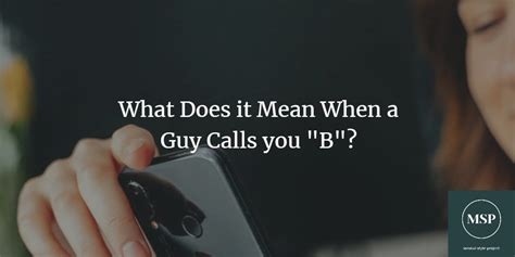 What does it mean to call someone B?