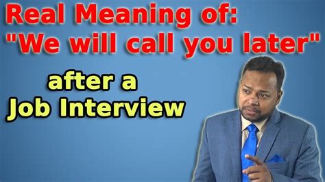 What does it mean when an interviewer says we'll call you?