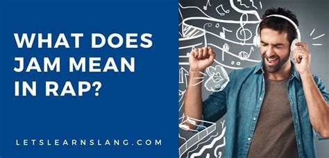 What does jam mean in slang?