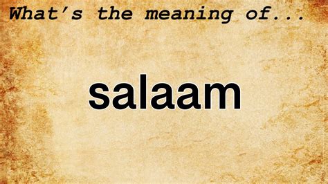 What does ma Salaam mean?