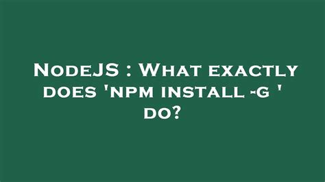 What does npm install do?