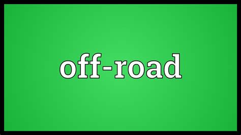 What does off-road mean in slang?