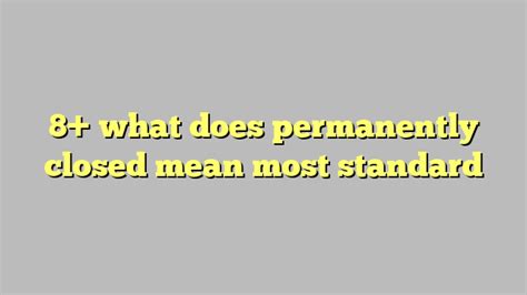 What does permanently removed mean?