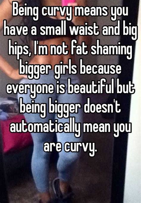 What does pretty curvy mean?