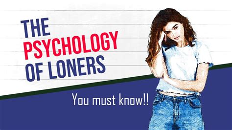 What does psychology say about loners?