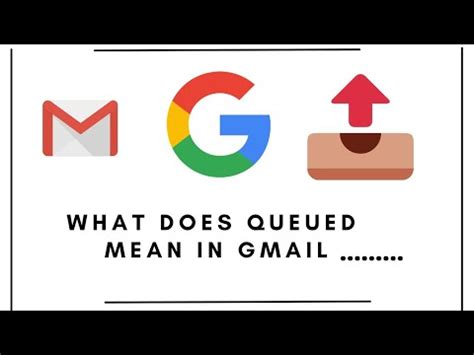 What does queued mean in Gmail?