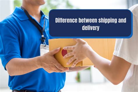 What does shipping mean in delivery?