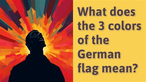 What does the 3 colors of the German flag mean?