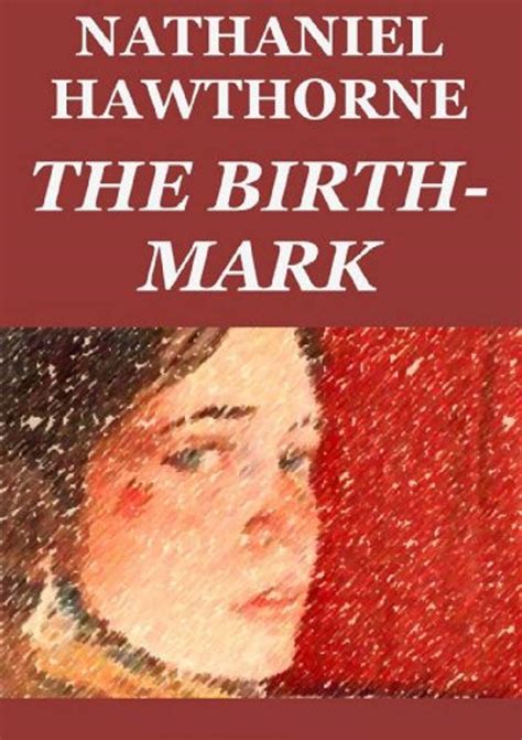 What does the birthmark symbolize in Hawthorne's The Birth Mark?