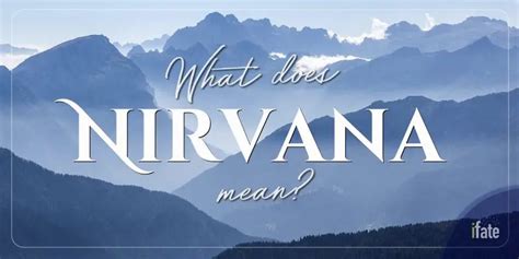 What does the name nirvana mean?