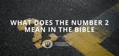 What does the number 2 mean in the Bible?