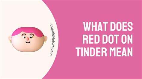 What does the red dot mean on Tinder?