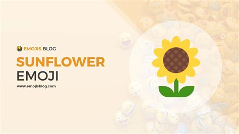 What does the sunflower 🌻 emoji mean?