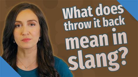 What does throwing mean in slang?