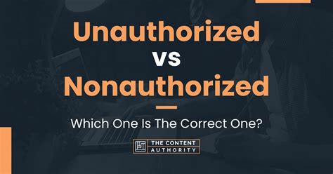 What does unauthorized use mean?