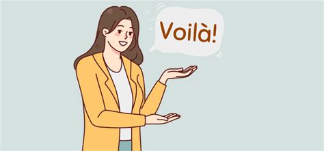 What does voala mean?