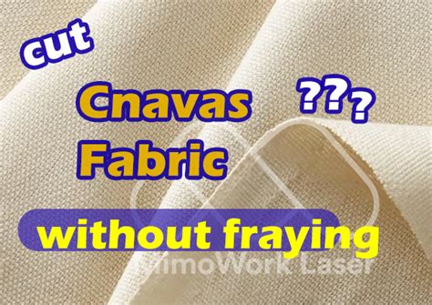 What fabric can be cut without fraying?