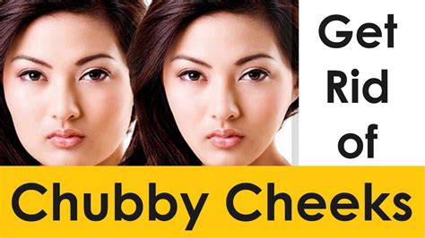 What foods get rid of chubby cheeks?