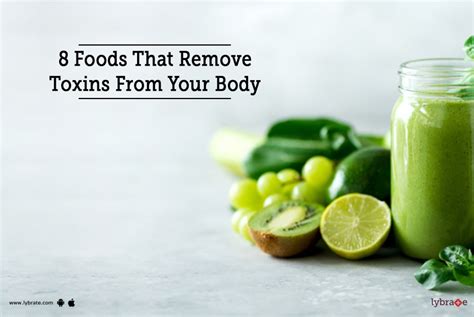 What foods remove toxins from your body?