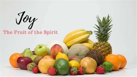 What fruit represents joy?