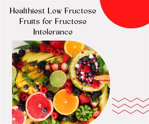 What fruits are safe for fructose intolerance?