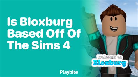 What game is Bloxburg based off?
