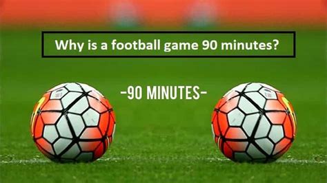 What game lasts 90 minutes?
