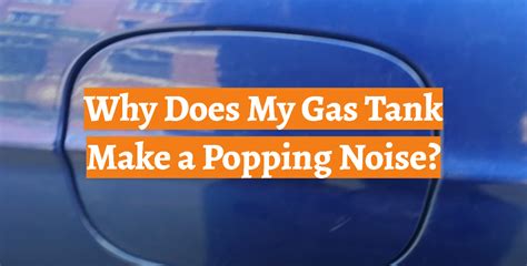 What gas makes a popping sound?