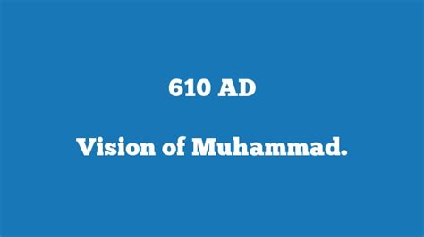 What happened in 610 in Islam?