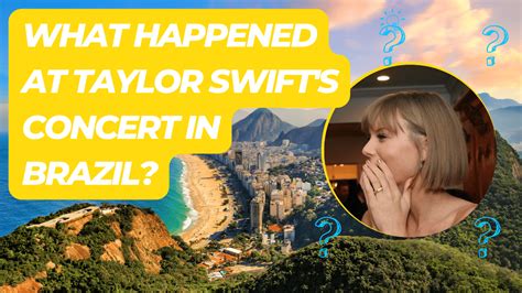 What happened in Brazil at Taylor Swift concert?