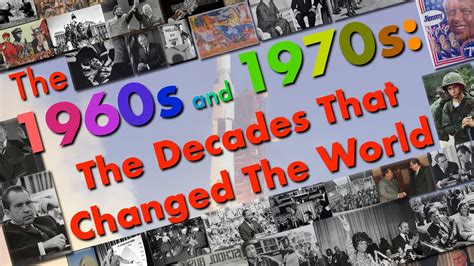 What happened in the 1960's and 1970's?