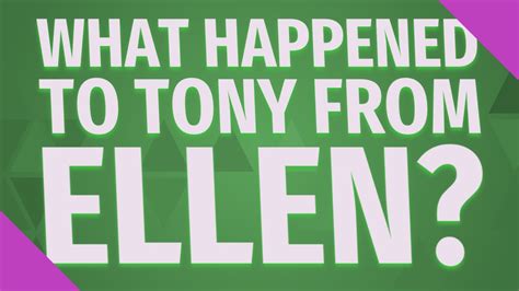 What happened to Tony on Ellen?
