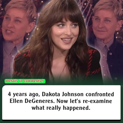 What happened with Dakota Johnson and Ellen?