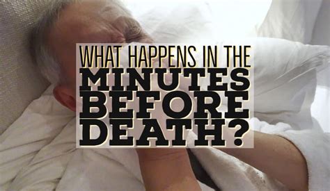 What happens 1 hour before death?