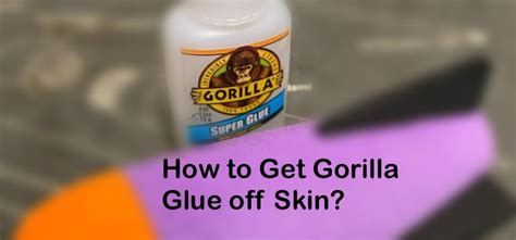 What happens if Gorilla Glue dries on skin?