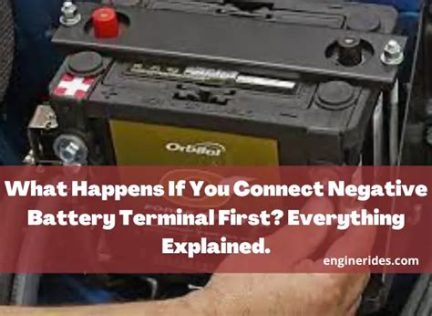 What happens if I connect negative battery terminal first?