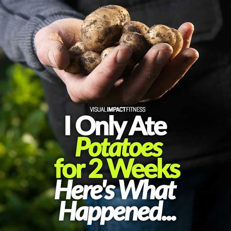 What happens if I only eat potatoes for a week?