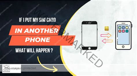 What happens if I put my SIM card in another phone?