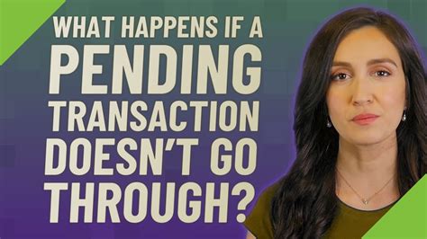 What happens if a pending transaction never goes through?