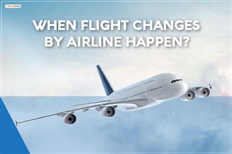 What happens if airline changes flight time?