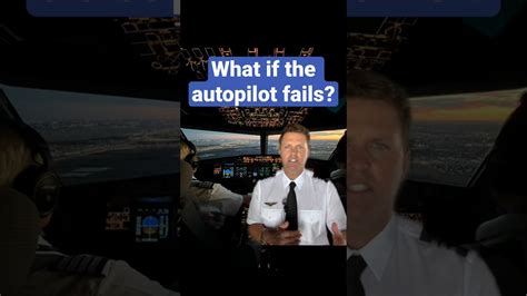 What happens if autopilot fails on a plane?